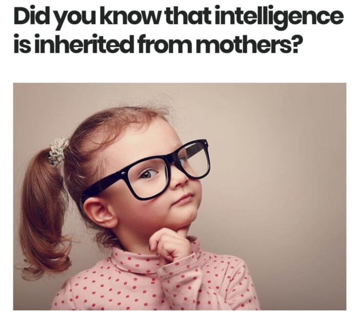 bullshit science claims intelligence is from moms not dads