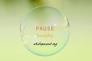 pause, breathe, listen