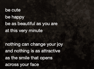 be as beautiful as you are